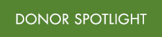 DONOR SPOTLIGHT