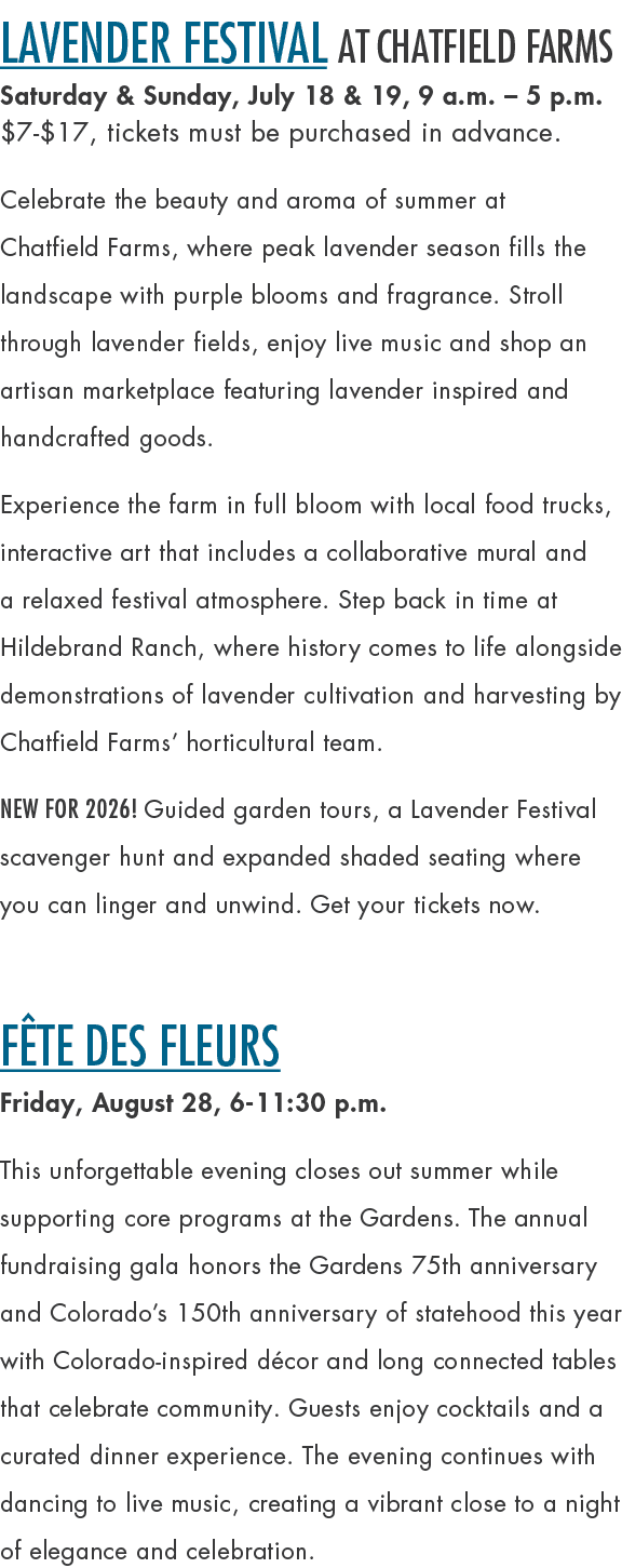 Lavender Festival at Chatfield Farms Saturday & Sunday, July 18 & 19, 9 a.m. – 5 p.m. $7 $17, tickets must be purchas...