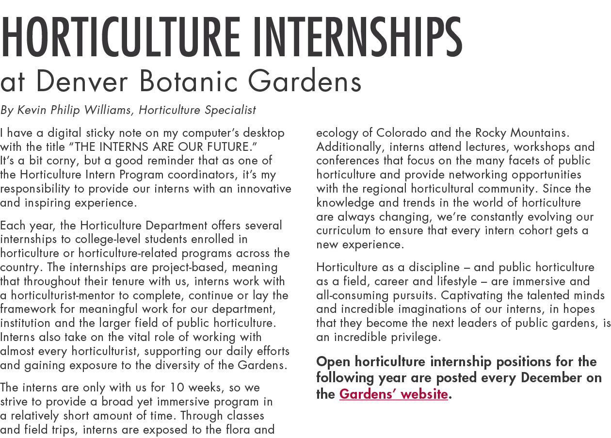 Horticulture Internships at Denver Botanic Gardens By Kevin Philip Williams, Horticulture Specialist I have a digital   