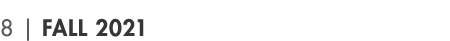 8   Fall 2021