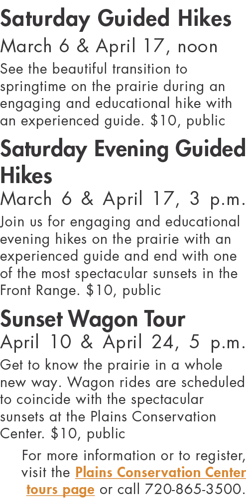 Saturday Guided Hikes March 6 & April 17, noon See the beautiful transition to springtime on the prairie during an en   