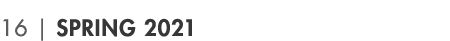 16   Spring 2021