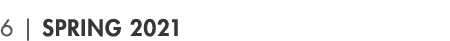 6   Spring 2021