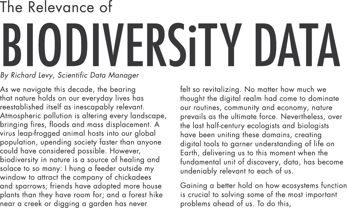 The Relevance of Biodiversity Data By Richard Levy, Scientific Data Manager As we navigate this decade, the bearing t   