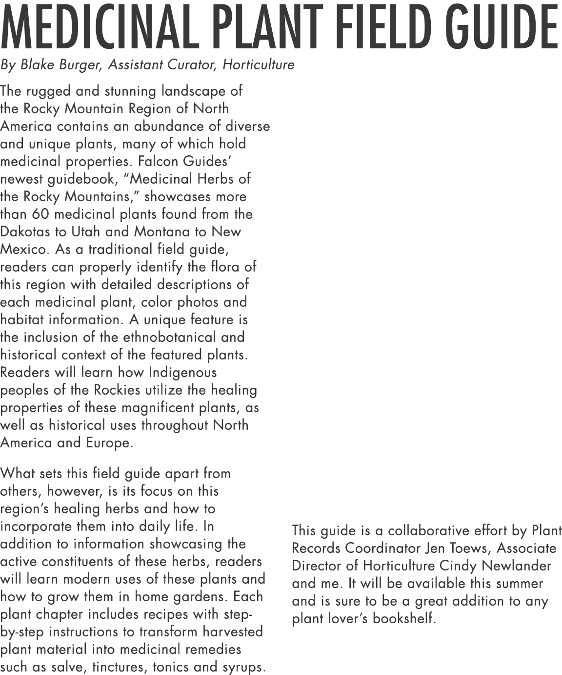 Medicinal Plant Field Guide By Blake Burger, Assistant Curator, Horticulture The rugged and stunning landscape of the   
