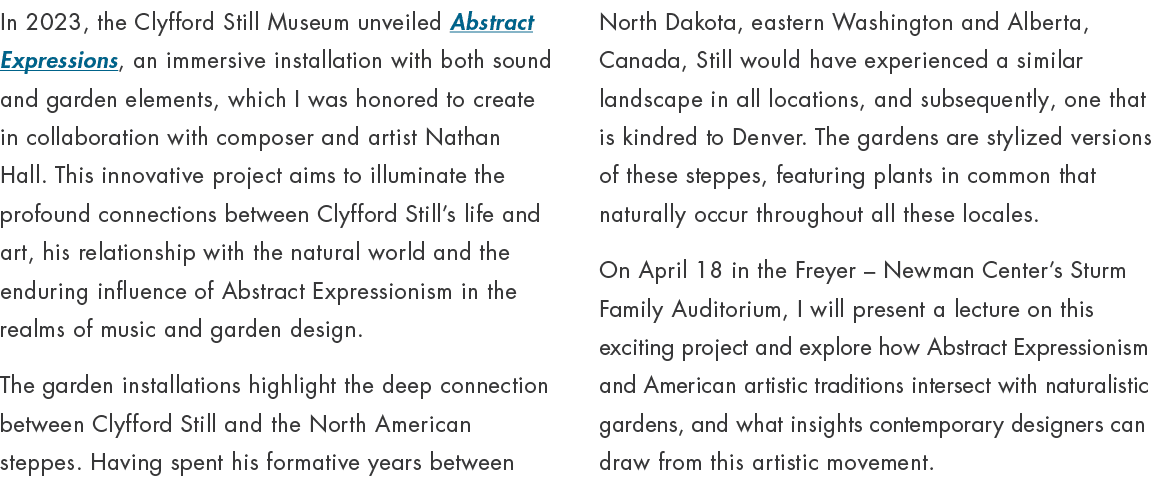 In 2023, the Clyfford Still Museum unveiled Abstract Expressions, an immersive installation with both sound and garde...