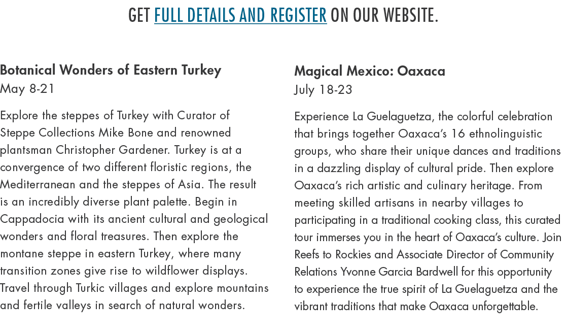 Get full details and register on our website. Botanical Wonders of Eastern Turkey May 8 21 Explore the steppes of Tur...