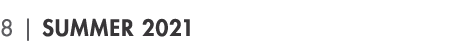 8   Summer 2021