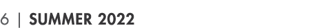 6   Summer 2022