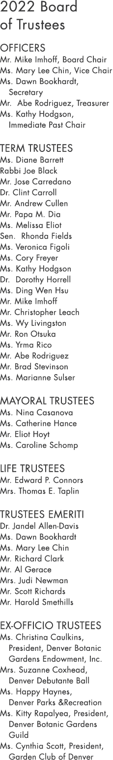 2022 Board of Trustees Officers Mr  Mike Imhoff, Board Chair Ms  Mary Lee Chin, Vice Chair Ms  Dawn Bookhardt, Secret   