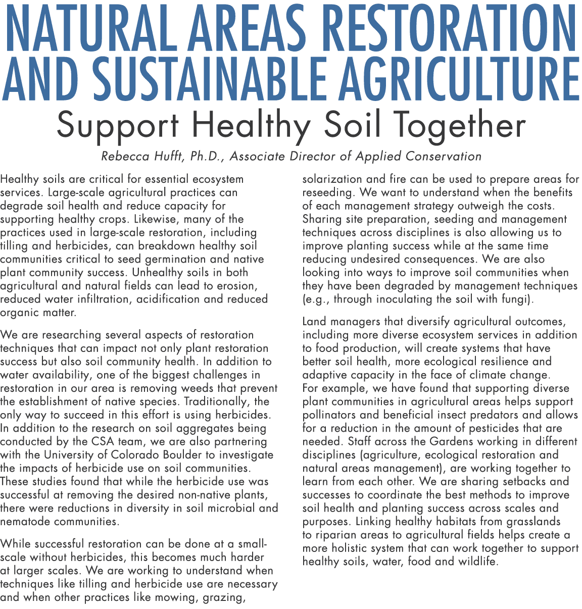 Natural Areas Restoration and Sustainable Agriculture Support Healthy Soil Together Rebecca Hufft, Ph.D., Associate D...