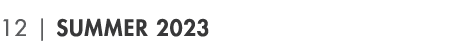 12 | Summer 2023