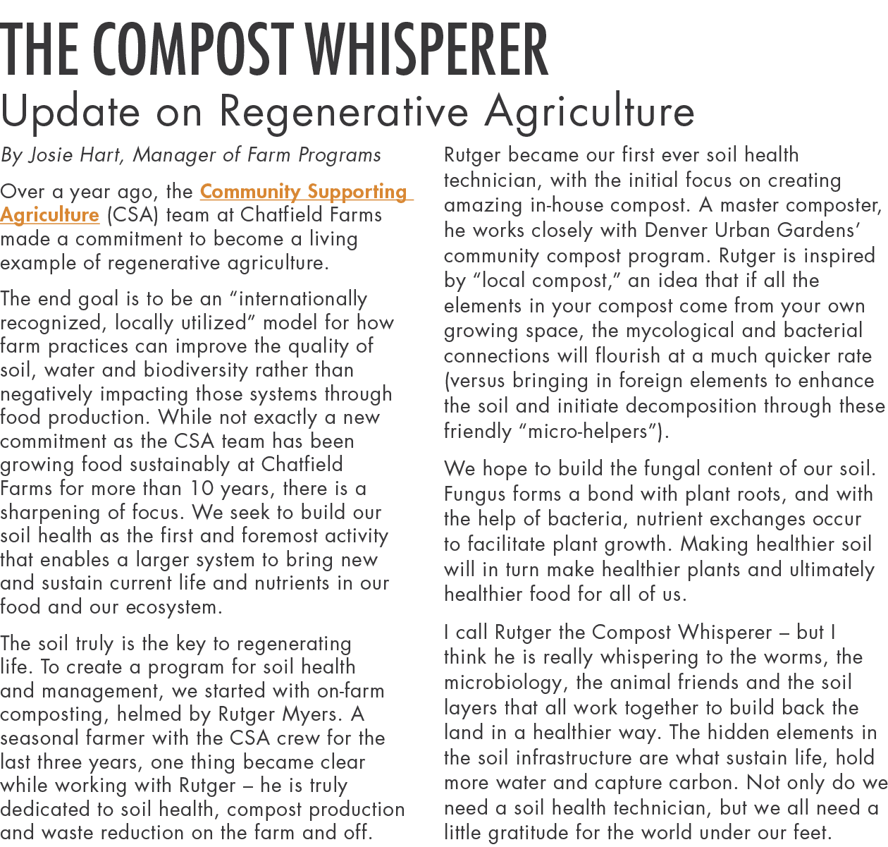 The Compost Whisperer Update on Regenerative Agriculture By Josie Hart, Manager of Farm Programs Over a year ago, the   
