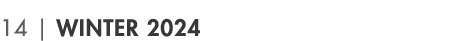 14 | winter 2024