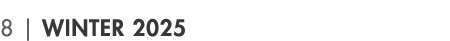 8 | winter 2025
